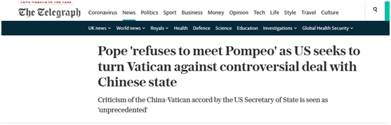 《每日电讯报》报道：美国寻求让梵蒂冈反对与中国达成有争议的协议，教皇“拒绝会见蓬佩奥”