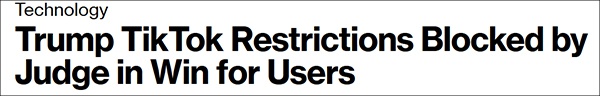 “特朗普TikTok禁令被法官叫停，这是用户的胜利”，彭博社报道截图